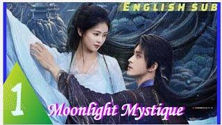 Moonlight Mystique Ep1 English sub Chinese fantasy drama. Watch the best fantasy drama in sub.