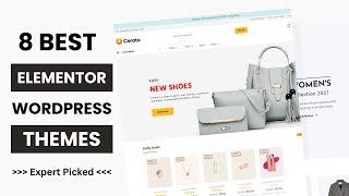 8 Best WordPress Themes for Elementor 2024 | Elementor WooCommerce Theme