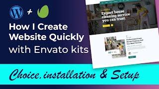 How I make a website quickly using Envato elements | Elementor Kit section, Installation & Setup
