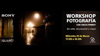 Workshop de fotografía de calle, documental y viajes con Carlos Permuy.