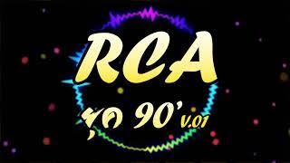 RCA ยุค90 V.01(เพลงแดนซ์ยุค90)