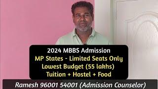 MBBS Admission in Lowest Budget (55 lakhs) Tuition + Hostel + Food MP States Limited Seats Only