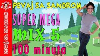  Super MEGA MIX 5  Pevaj Sa Sandrom | Dečije pesme | Dečije priče
