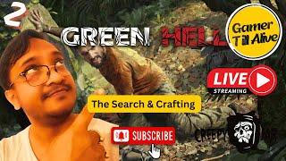 The Search & Crafting | Hindi #greenhell #greenhellwalkthrough #greenhellstory