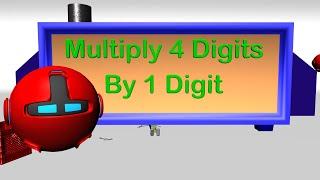 Multiplying 4 Digits by 1 Digit - 4th Grade Mage Math