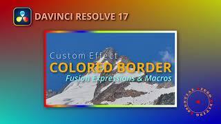 Create a Colored Border Effect with Fusion Expressions and Macros in DaVinci Resolve