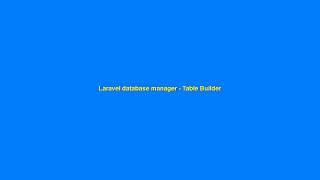 Laravel database manager - Table Builder