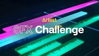 Artlist SFX Challenge | #ALSFXChallenge