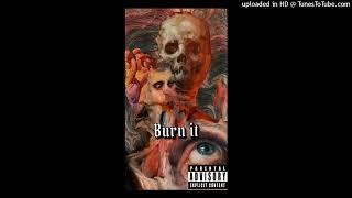 BURN IT (prod. VRYNOAH)