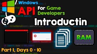 WIN API for Game Developers, part 1, days 0-10, introduction.