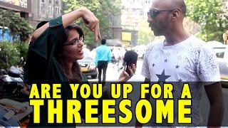 Indian Girls And Boys On Having A Threesome?