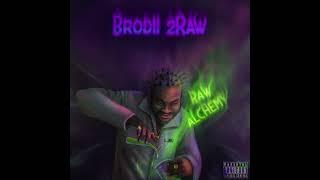 Brodii 2Raw - Hot Spot (Prod. by $irWave)