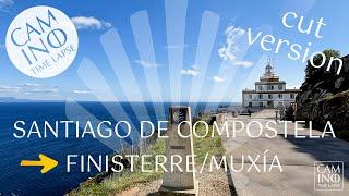 Santiago de Compostela – Finisterre/Muxía | cut version