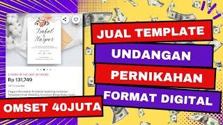 Jual Undangan Digital Omset Sampai 40JUTA - Cara Menghasilkan Uang Dari Internet