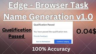 Edge - Browser Task Name Generation v1.0 | UHRS Qualification 1stAttempt | Passed with 100% Accuracy