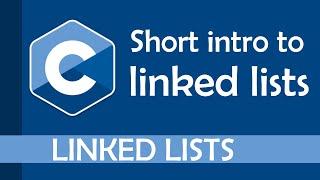 Short introduction to linked lists in C