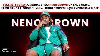 Original Choo Neno Brown On ENVY CAINE/FAMO BANGA | Loccie Shmula | CHOO | J@il | M*rders & More