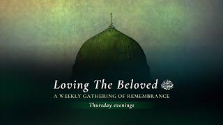 Loving the Beloved ﷺ