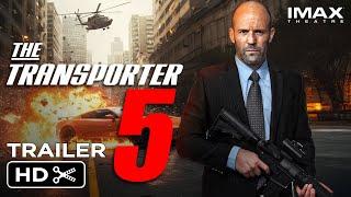 The Transporter 5 Trailer | Release Date | Plot | Everything We Know So Far!!