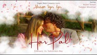 Har Pal Teaser | Shriram 'Siyer' Iyer | Feb. 14 'Valentines day'