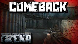 COMEBACK - Escape From Tarkov - Arena Beta