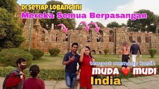 Mohon Jangan DITIRU Bocah Indonesia..!! Di Sini Taman Pacaran Remaja India || Hauz Khas India