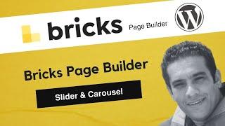 شرح بريكس بيلدر - ووردبريس - السلايدر- Bricks Builder, WordPress - Slider & Carousel