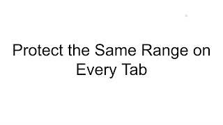 Protect the Same Range of All Tabs