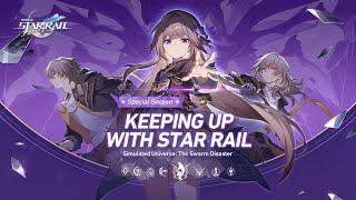 Keeping Up With Star Rail - "Simulated Universe: Swarm Disaster" Special Program | Honkai: Star Rail