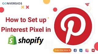 Easy Pinterest Pixel Integration in Shopify with Conversios | Quick Setup Guide