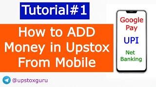 How to Add #Money in #Upstox #Mobile | #Google #Pay #UPI #Net Banking