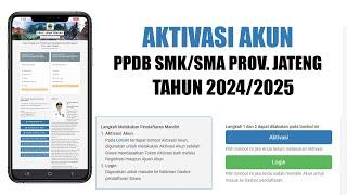 AKTIVASI AKUN PPDB SMA/SMK PROV. JATENG 2024/2025