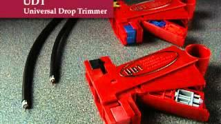 Ripley Cablematic® Universal Drop Trimmer (UDT)