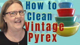 HOW TO CLEAN VINTAGE PYREX | MARKS | GREASE | SCRATCHES | MAKE THEM LOOK ALMOST LIKE NEW AGAIN