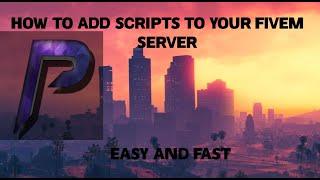 How to add Scripts to your FiveM server.