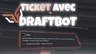 [TUTO] CONFIGURER les TICKETS avec DRAFTBOT (2024)