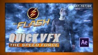 QUICK VFX: The Flash - The Speed Force Effect !