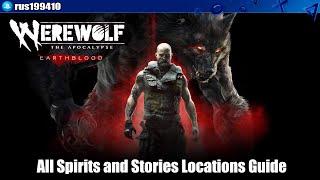 Werewolf: The Apocalypse - Earthblood ~ All Spirits and Stories Locations Guide (Trophy Guide) [PS5]