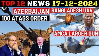 Indian Defence Updates : Azerbaijan 100 ATAGS Order,AMCA High Calibre Gun,Bangladesh UAV Warning