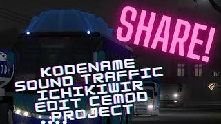 SHARE! KD Sound Traffic Ichikiwir edit @CemodProject #bussimulatorindonesia #kodenamebussid