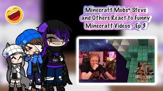 | Minecraft Mobs + Steve and Others React to Minecraft Memes | Ep 3