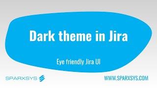 Dark theme in Jira