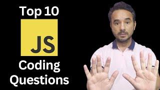 Top 10 JavaScript Coding Interview Question and Answers