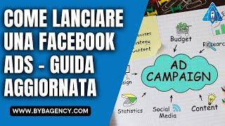 Come creare e lanciare una Facebook Ads nel 2024 - Guida Completa in Italiano