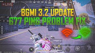 HOW TO FIX BGMI 3.2 UPDATE 677 PING PROBLEM FIX High Ping Problem Fix | Network Issue Fix 2024