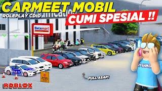 CARMEET DAN KONVOI NAIK MOBIL CUMI BERASAP SPESIAL !! ROLEPLAY CDID - Roblox Indonesia