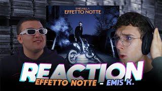 Reaction EFFETTO NOTTE di Emis Killa (HA SPACCATO)