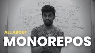 Monorepos: What You Need To Know | Rohan Prasad