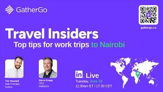 Travel Insiders: Top tips for work trips to Nairobi