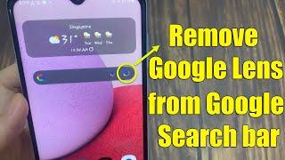 How to remove Google Lens from Google Search bar on Android